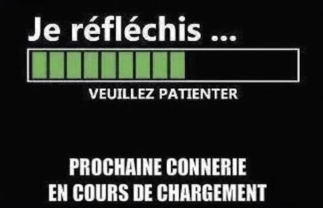 prochaine connerie en cours de chargement