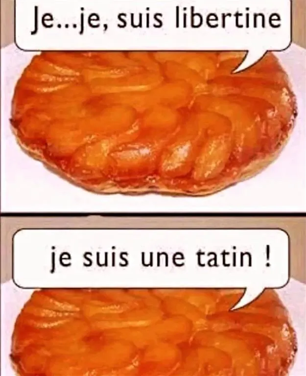 je..je suis une tatin